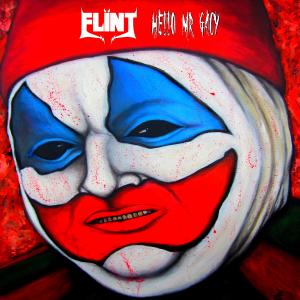 Listen to Hello Mr. Gacy (Explicit) song with lyrics from Flint