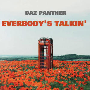 Daz Panther的專輯EVERBODY'S TALKIN'