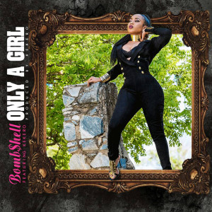Listen to Only a Girl (Explicit) song with lyrics from Bombshell