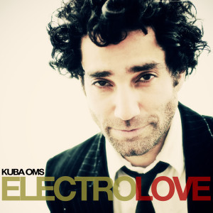 ดาวน์โหลดและฟังเพลง Electrolove พร้อมเนื้อเพลงจาก Kuba Oms