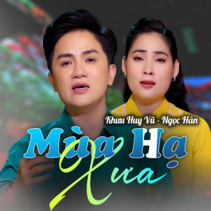 Album Mùa Hạ Xưa oleh Khuu Huy Vu