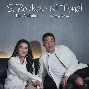 Dengarkan lagu Si Rokkap Ni Tondi nyanyian Dorman Manik dengan lirik
