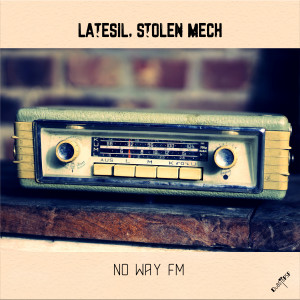 Stolen Mech的專輯No Way FM