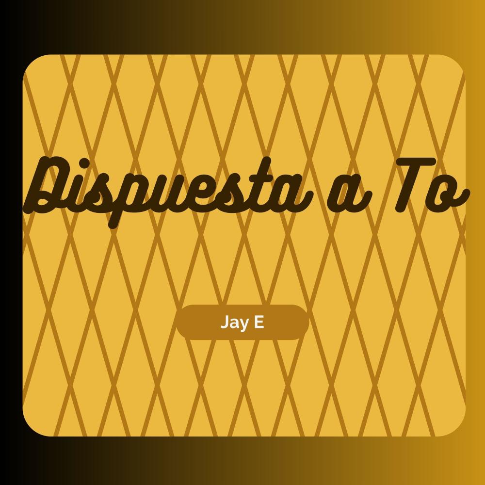 Dispuesta a To (Explicit)