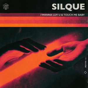 Silque的專輯I Wanna Luv U & Touch Me Baby