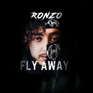 Fly Away (Explicit) dari Ronzo