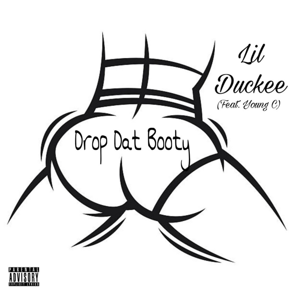 Drop Dat Booty (feat. Young C) (Explicit)