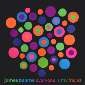 James Bourne的專輯Everyone Is My Friend