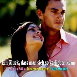 Marika Rökk的專輯Ein Gluck, dass man sich so verlieben kann