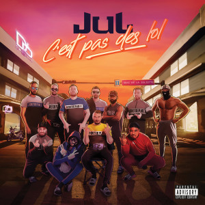 Album C'est pas des LOL (Explicit) oleh JUL