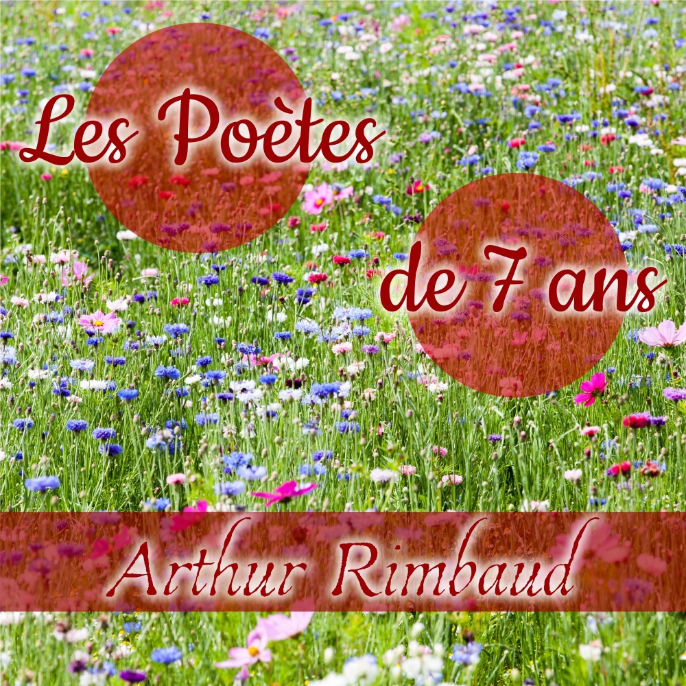 Les Poètes de 7 ans