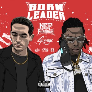 ดาวน์โหลดและฟังเพลง Born Leader (Explicit) พร้อมเนื้อเพลงจาก Nef the Pharaoh