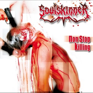 Soulskinner的專輯Non Stop Killing (Explicit)