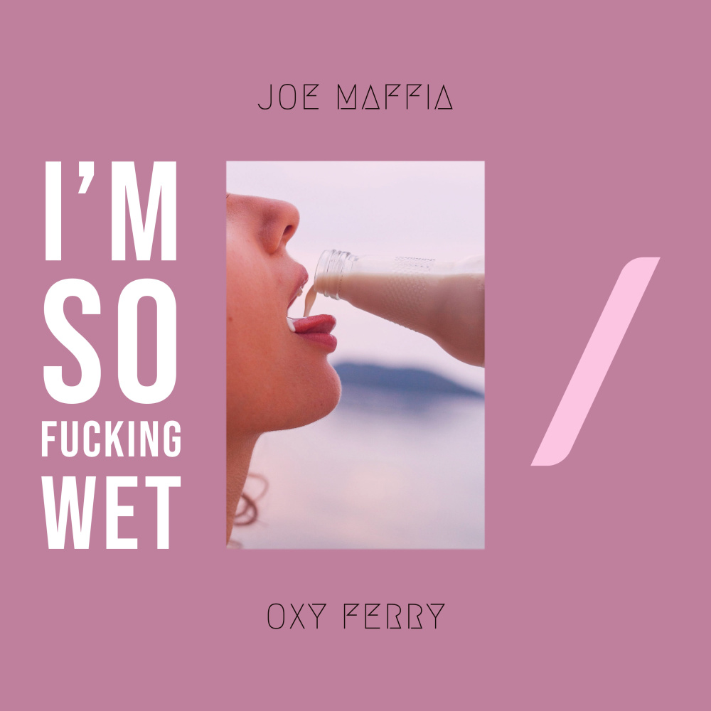 I'm So ****ing Wet (Aperitivo 089) (Explicit)