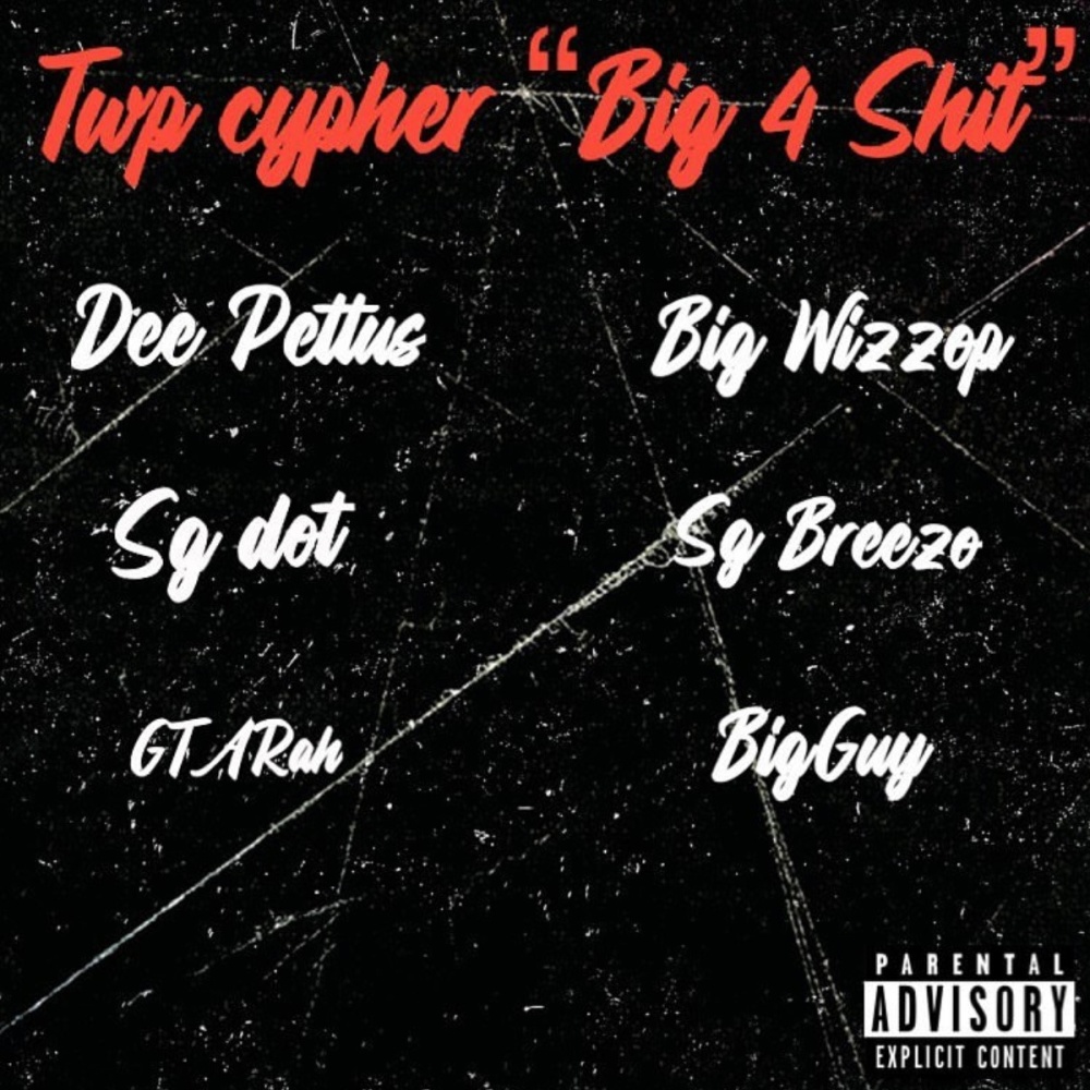 Big 4 **** (feat. Big wizzop, SG Dott, SG Breezo, GTA Rah & BigGuy) (Explicit)