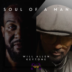 ดาวน์โหลดและฟังเพลง Soul Of A Man (Radio) พร้อมเนื้อเพลงจาก Keytone