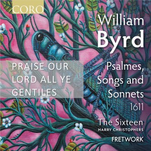 The Sixteen的專輯Byrd: Praise Our Lord All Ye Gentiles
