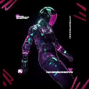 Album NO BROKE BOYS (HYPERTECHNO) oleh HYPERAVE