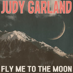 Fly Me to the Moon (Remastered 2014)