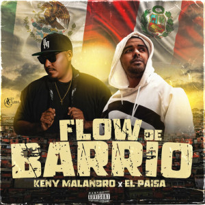 收聽Keny Malandro的Flow De Barrio (Explicit)歌詞歌曲