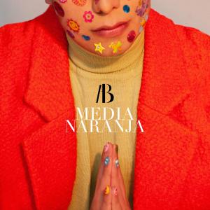 ดาวน์โหลดและฟังเพลง Media Naranja พร้อมเนื้อเพลงจาก Ab
