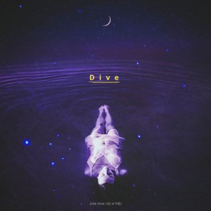 Dengarkan Dive lagu dari JUNE dengan lirik