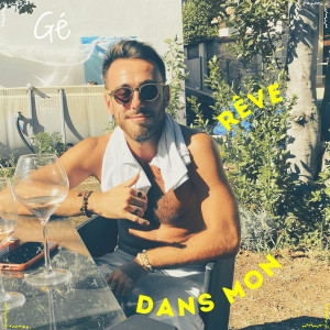Listen to Dans Mon Rêve song with lyrics from Gé