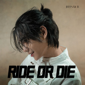 อัลบัม Ride or Die ศิลปิน Jeff Satur