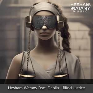 Hesham Watany的专辑Blind Justice (Original Mix)