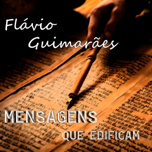 Flávio Guimarães的專輯Mensagens que Edificam