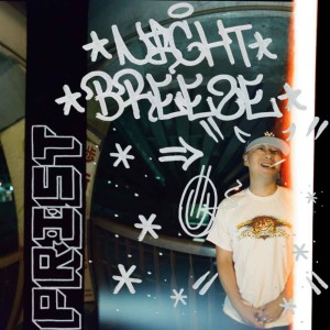 收聽Prist的Night Breeze (feat. D.D.S THE SUKE)歌詞歌曲