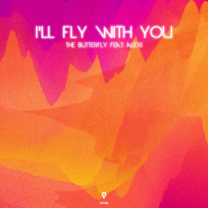 收聽The Butterfly的I'll Fly With You (Bsharry Remix)歌詞歌曲