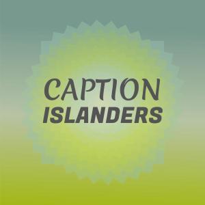 Listen to Caption Islanders song with lyrics from Chane Celo