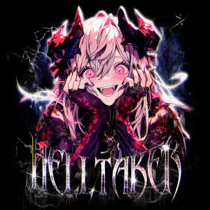 收聽PRXSXNT FXTURE的HELLTAKER (Explicit)歌詞歌曲