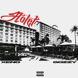Listen to Hotel (Explicit) song with lyrics from Xeno