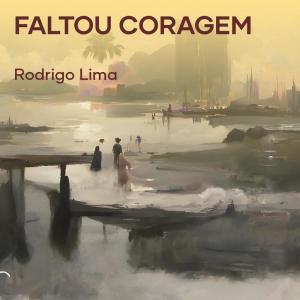 Album Faltou Coragem from Rodrigo Lima