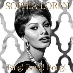 Album Bing! Bang! Bong! (From "Houseboat") from Sophia Loren