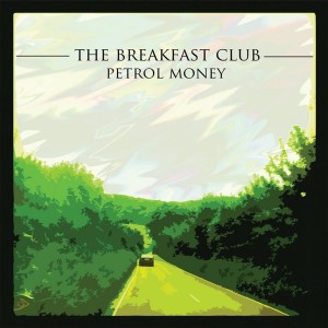 The Breakfast Club的專輯Petrol Money (Explicit)
