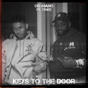 OG Mano的專輯Keys to the door (feat. Tynee) (Explicit)