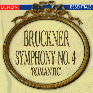 อัลบัม Bruckner: Symphony No. 4 "Romantic" ศิลปิน Moscow RTV Large Symphony Orchestra Guennadi Rosdhestvenski