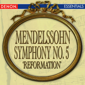 Cesare Cantieri的專輯Mendelssohn: Symphony No. 5 'Reformation'