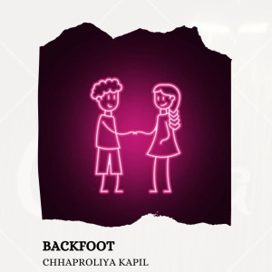 Listen to Backfoot song with lyrics from Chhaproliya Kapil