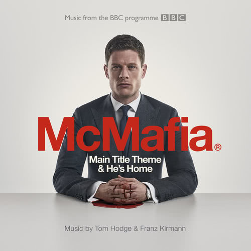 He's Home (From The BBC TV Programme ‘McMafia’)