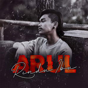 Listen to Rindu Ibu song with lyrics from Arul