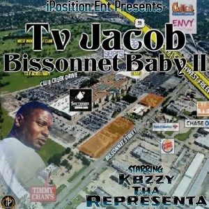 Dengarkan Bissonnet Baby II (Explicit) lagu dari Tv Jacob dengan lirik