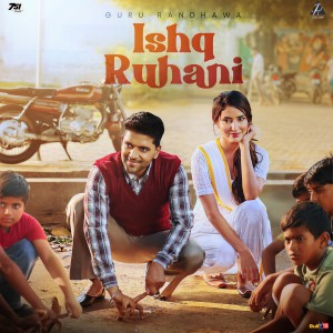 อัลบัม Ishq Ruhani ศิลปิน Guru Randhawa