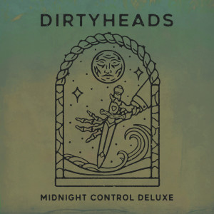 Dirty Heads的專輯Midnight Control (Deluxe) (Explicit)