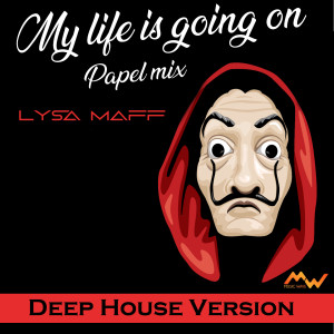 Listen to My Life Is Going On / Papel Mix (Deep House Version) song with lyrics from Lysa Maff