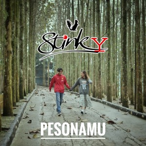 Dengarkan Pesonamu lagu dari Stinky dengan lirik