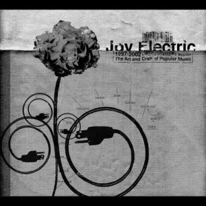 收聽Joy Electric的We Are Rock (The Echoing Green Remix;The Art And Craft Of Popular Music Album Version)歌詞歌曲